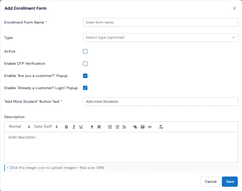 Add Enrollment Form dialog with OTP verification, returning-customer popups and Add More Students button text