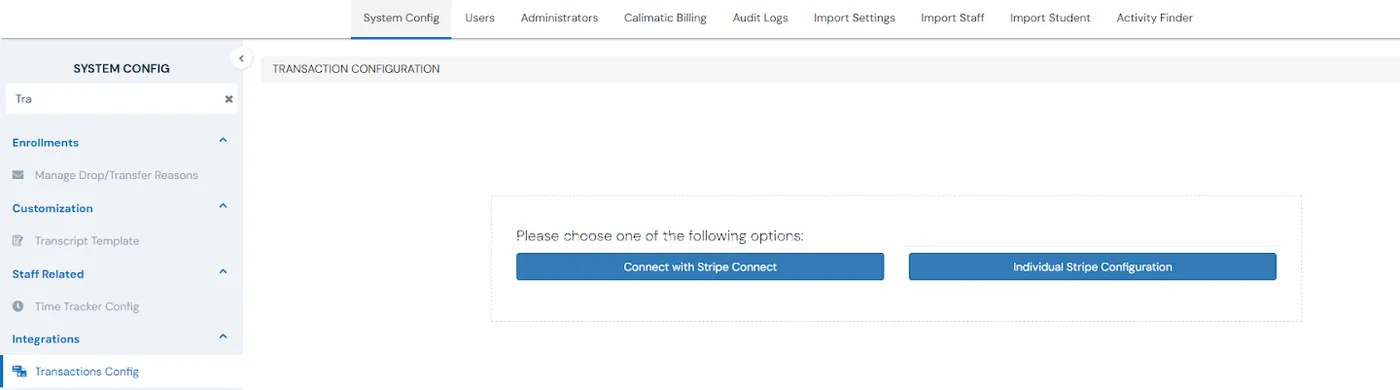 Transactions Config in System Config asking a franchise to choose Connect with Stripe Connect or Individual Stripe Configuration