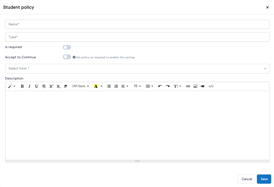 Student policy dialog with name, type, Is required and Accept to Continue toggles, enrollment form selection and a rich-text description