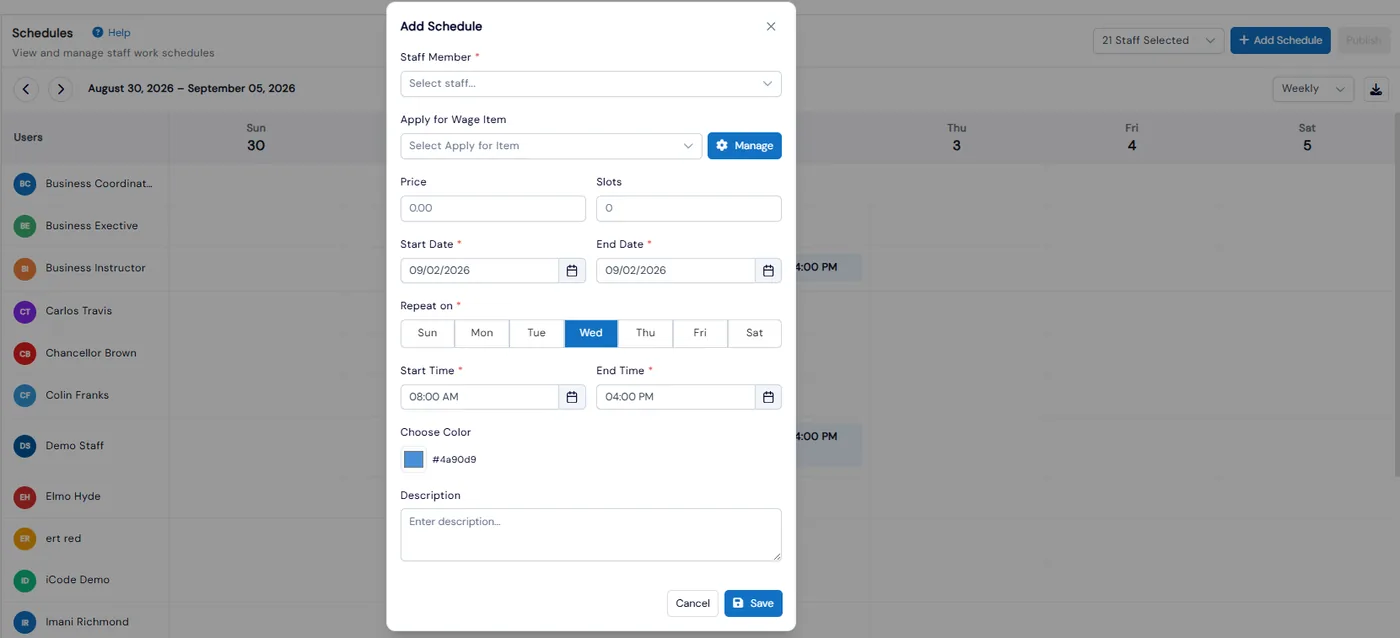 Add Schedule form for a staff shift with staff member, wage item, dates, repeat days and start and end times, over the weekly schedules calendar
